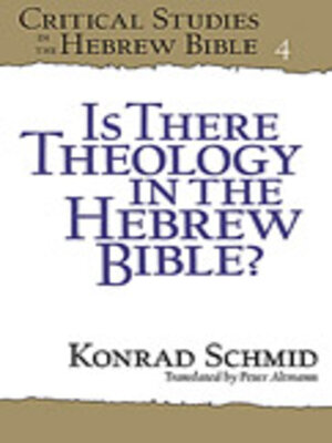 cover image of Is There Theology in the Hebrew Bible?